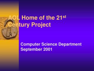 AOL Home of the 21 st Century Project
