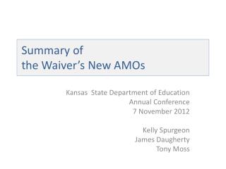 Summary of the Waiver’s New AMOs