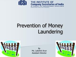 Prevention of Money Laundering