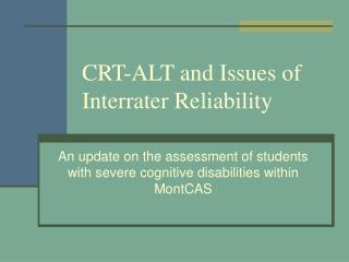 CRT-ALT and Issues of Interrater Reliability