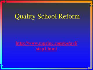 Quality School Reform