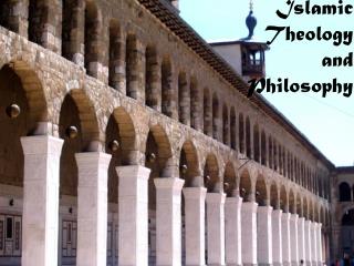 Islamic Theology and Philosophy