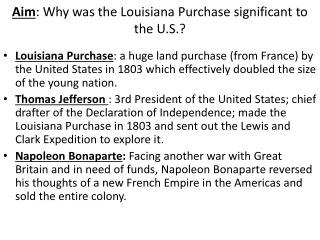 Aim : Why was the Louisiana Purchase significant to the U.S.?