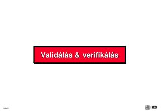 Validálás &amp; verifikálás