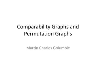 Comparability Graphs and Permutation Graphs