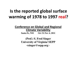 Is the reported global surface warming of 1978 to 1997 real ?