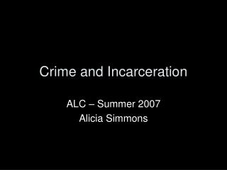 Crime and Incarceration