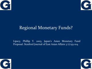 Regional Monetary Funds?