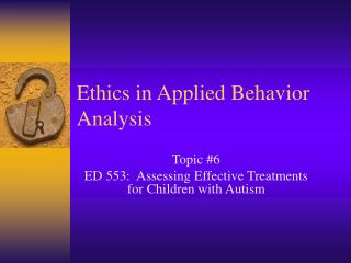 Ethics in Applied Behavior Analysis