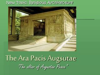 The Ara Pacis Augsutae