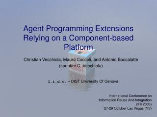 Agent Programming Extensions Relying on a Component-based Platform