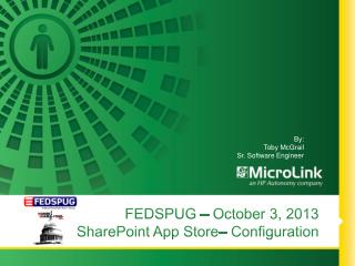 FEDSPUG – October 3, 2013 2013 SharePoint App Store– Configuration