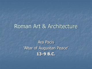 Roman Art &amp; Architecture