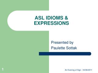 ASL IDIOMS &amp; EXPRESSIONS