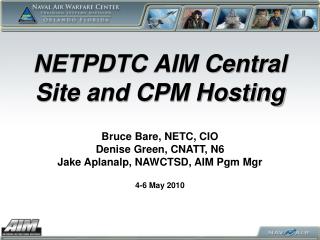 NETPDTC AIM Central Site and CPM Hosting