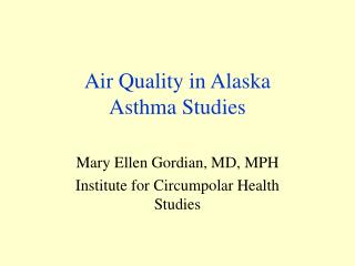 Air Quality in Alaska Asthma Studies