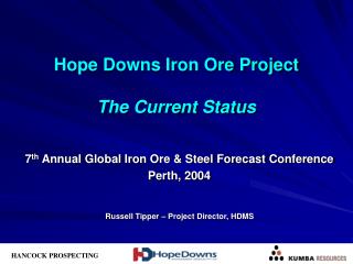 Hope Downs Iron Ore Project The Current Status