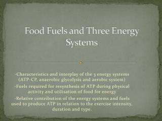 Food Fuels and Three Energy Systems