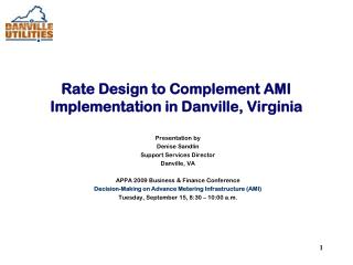 Rate Design to Complement AMI Implementation in Danville, Virginia