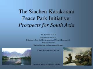 The Siachen-Karakoram Peace Park Initiative: Prospects for South Asia