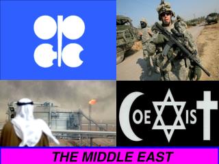 THE MIDDLE EAST