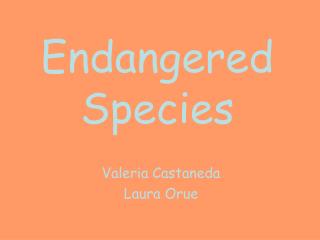 Endangered Species