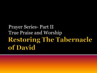 Restoring The Tabernacle of David
