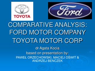 COMPARATIVE ANALYSIS: FORD MOTOR COMPANY TOYOTA MOTOR CORP