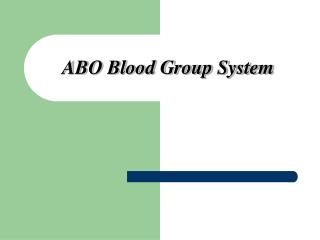 ABO Blood Group System