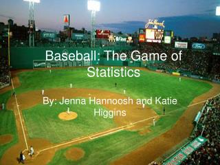 Baseball: The Game of Statistics