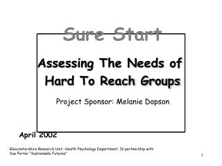 Sure Start Assessing The Needs of Hard To Reach Groups