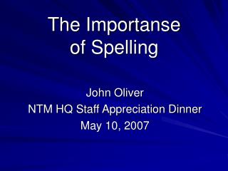 The Importanse of Spelling