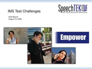 IMS Test Challenges