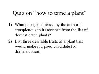 Quiz on “how to tame a plant”