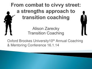 Oxford Brookes University10 th Annual Coaching &amp; Mentoring Conference 16.1.14