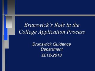 Brunswick’s Role in the College Application Process
