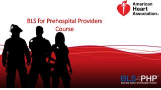 BLS for Prehospital Providers Course