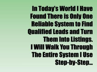 In Today’s World I Have Found There is Only One Reliable System to Find