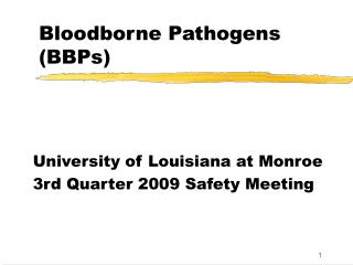 Bloodborne Pathogens (BBPs)