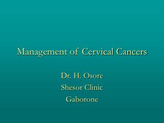 Management of Cervical Cancers