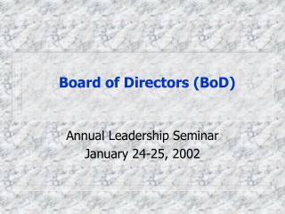 Board of Directors (BoD)
