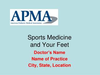 Sports Medicine and Your Feet