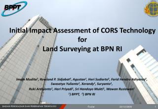 Initial Impact Assessment of CORS Technology for Land Surveying at BPN RI