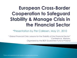 European Cross-Border Cooperation to Safeguard Stability &amp; Manage Crisis in the Financial Sector
