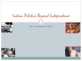 Indian Politics Beyond Independence