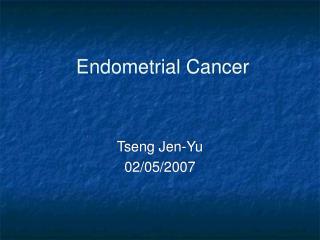 Endometrial Cancer