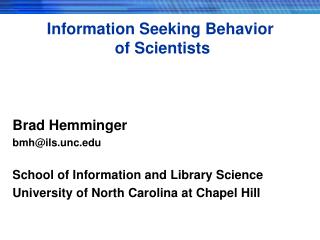 Information Seeking Behavior of Scientists