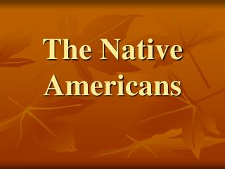 The Native Americans