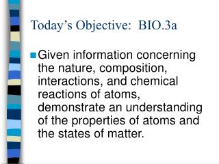 Today’s Objective: BIO.3a