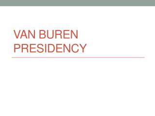 Van Buren Presidency